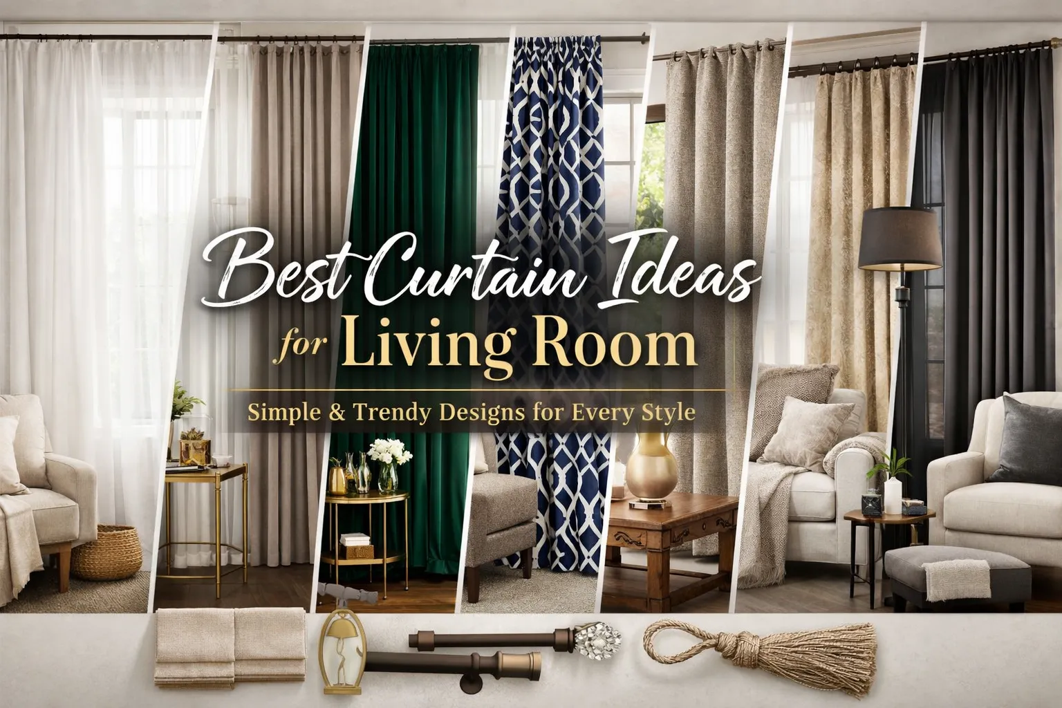 Best Curtain Ideas for Living Room: Simple and Trendy Designs for Every Style